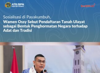 Sosialisasi di Payakumbuh, Wamen Ossy Sebut Pendaftaran Tanah Ulayat sebagai Bentuk Penghormatan Negara terhadap Adat dan Tradisi