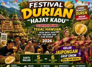 Festival Durian “Hajat Kadu” 2026 Hadir di Tegal Hawuan Bogor, Angkat Tradisi Sedekah Bumi dan Potensi Lokal